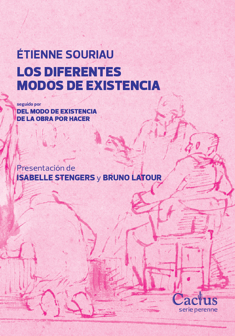 LOS DIFERENTES MODOS DE EXISTENCIA Seguido por DEL MODO DE EXISTENCIA DE LA OBRA POR HACER