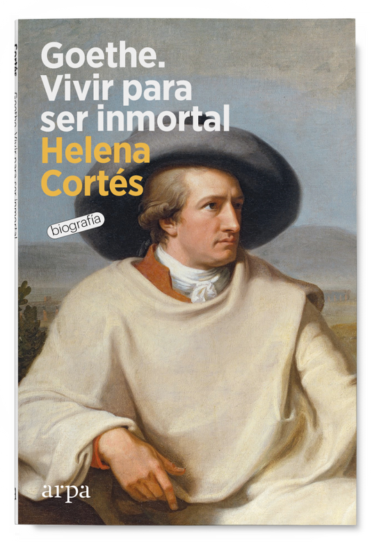 GOETHE VIVIR PARA SER INMORTAL biografía