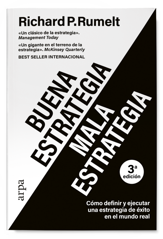 BUENA ESTRATEGIA/MALA ESTRATEGIA cómo definir y ejecutar una estrategia de éxito en el mundo real