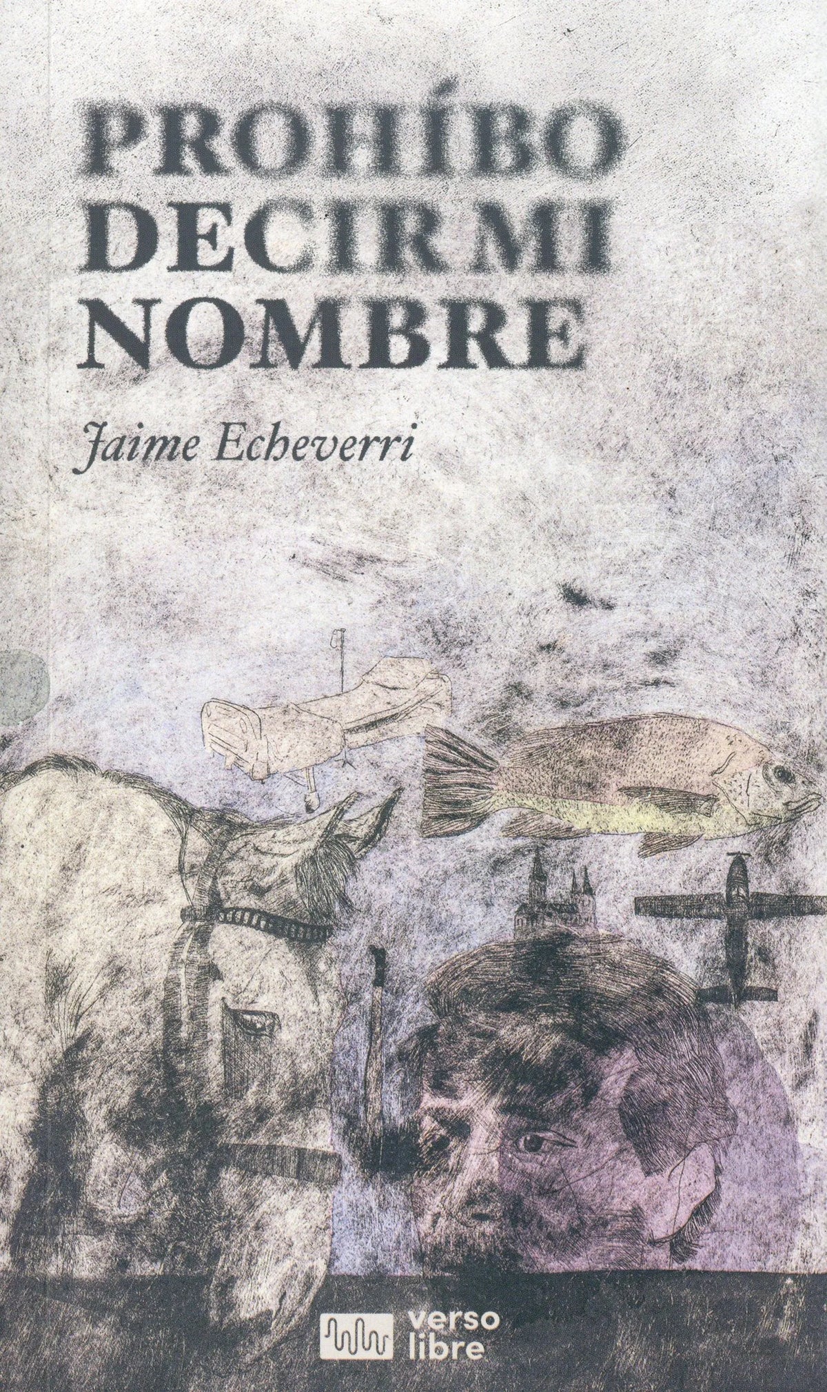 PROHÍBO DECIR MI NOMBRE