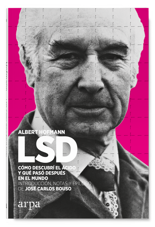 LSD Cómo descubrí el ácido y qué pasó después en el mundo