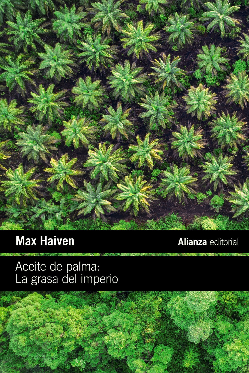 ACEITE DE PALMA LA GRASA DEL IMPERIO