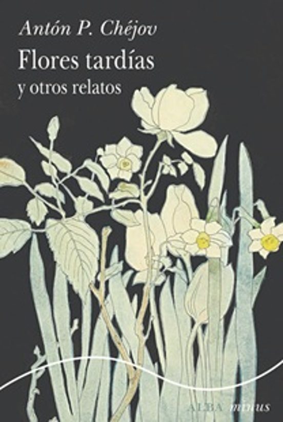 FLORES TARDIAS Y OTROS RELATOS