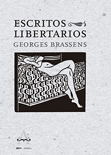 ESCRITOS LIBERTARIOS/GEORGES BRASSENS