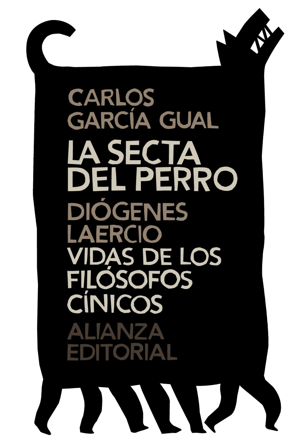 LA SECTA DEL PERRO/ VIDAS DE LOS FILÓSOFOS CÍNICOS