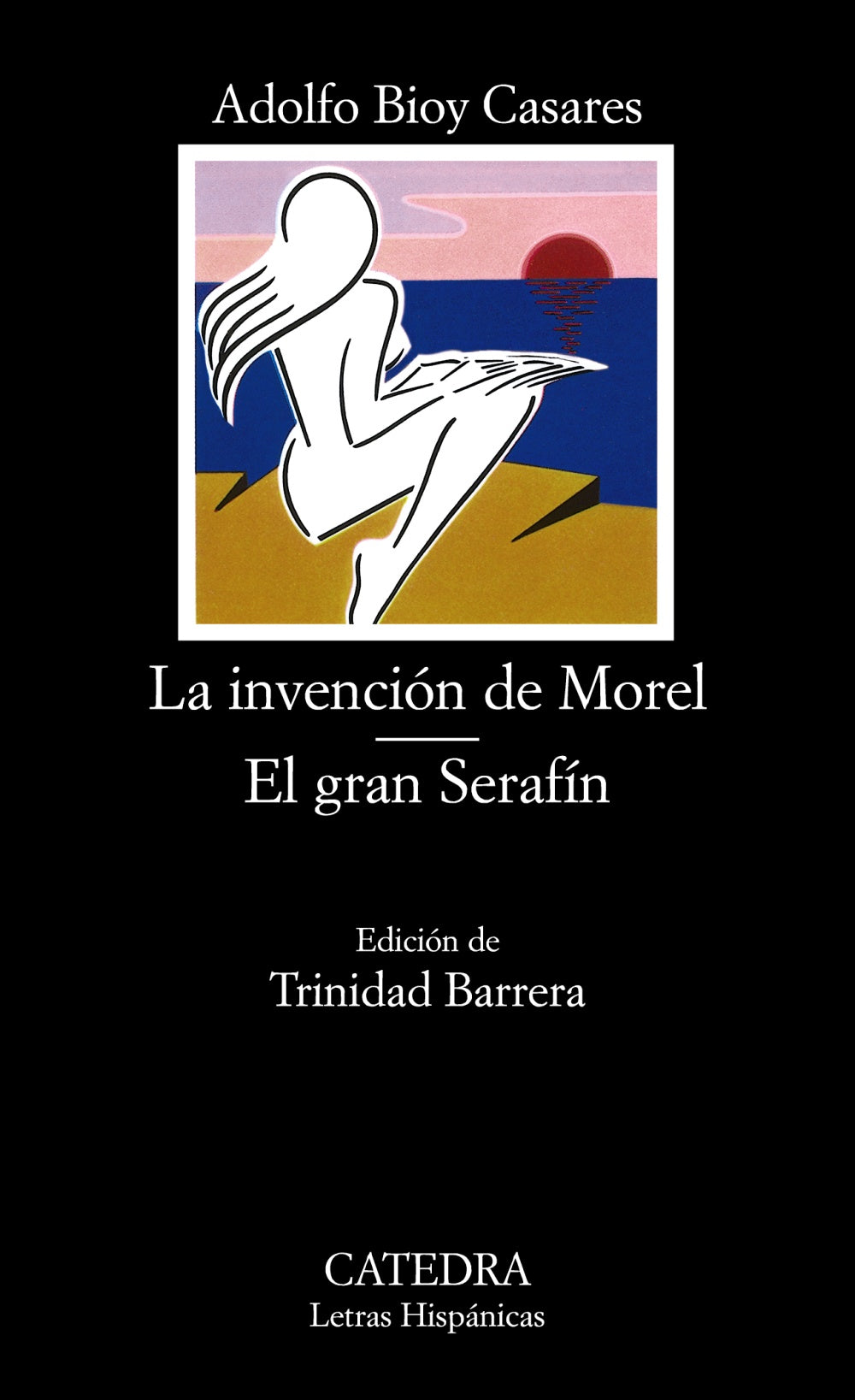 LA INVENCIÓN DE MOREL/ EL GRAN SERAFÍN