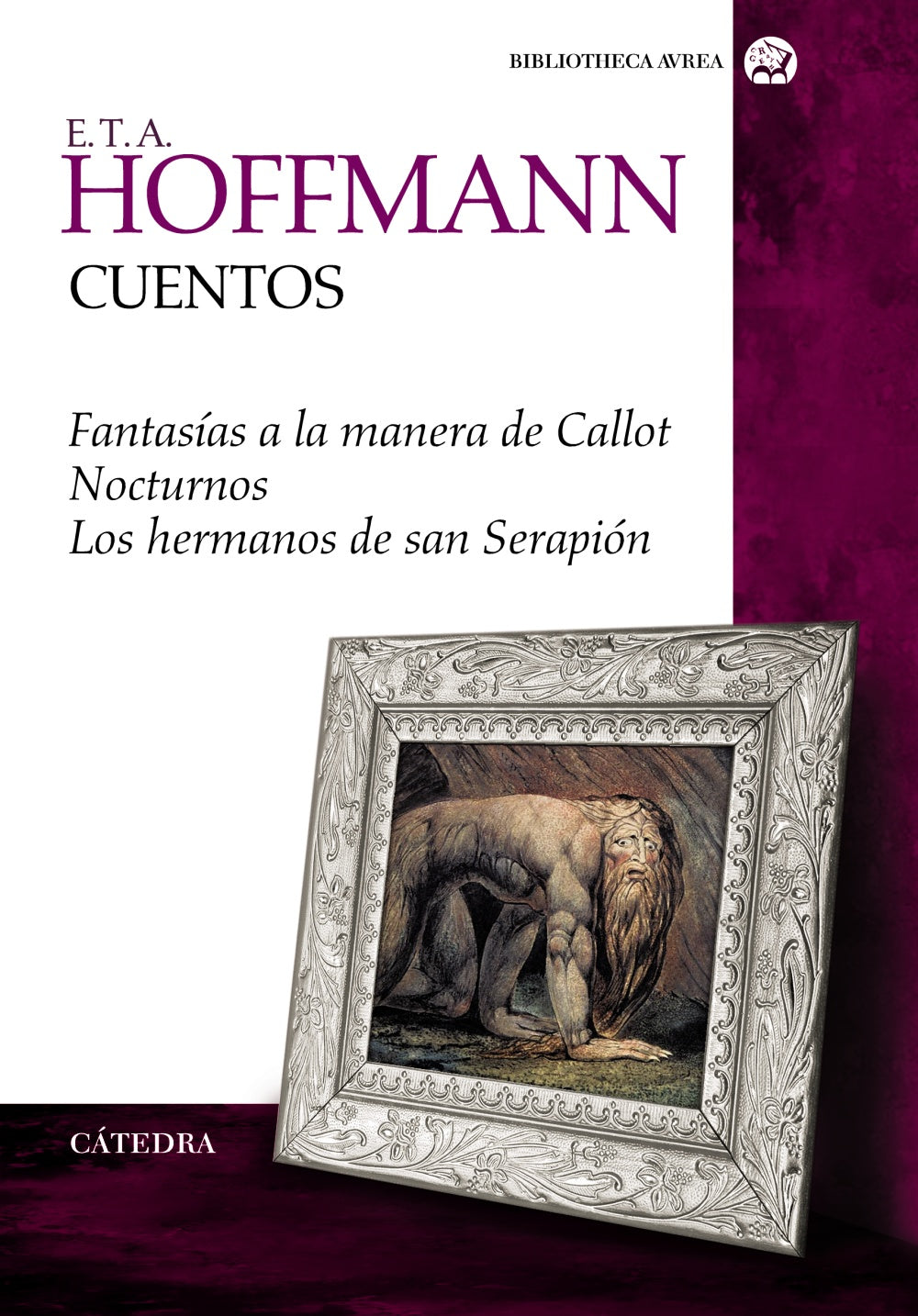 CUENTOS fantasías a la manera de Callot/Nocturnos/Los hermanos de San Serapión