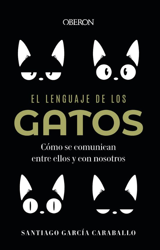 EL LENGUAJE DE LOS GATOS COMO SE COMUNICAN ENTRE ELLOS Y CON NOSOTROS