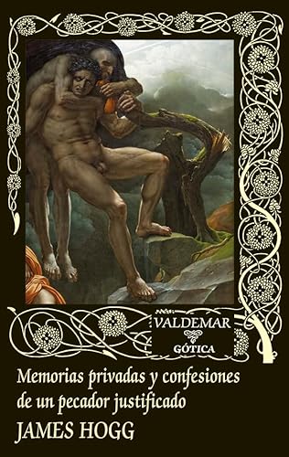 MEMORIAS PRIVADAS Y CONFESIONES DE UN PECADOR JUSTIFICADO