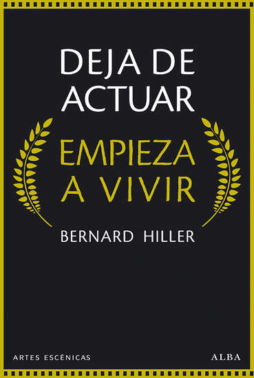 DEJA DE ACTUAR Empieza a vivir