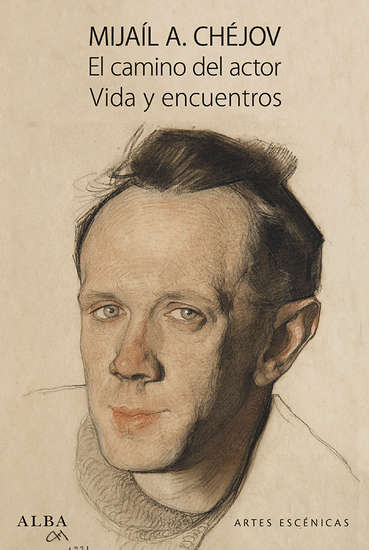 EL CAMINO DEL ACTOR Vida y encuentros