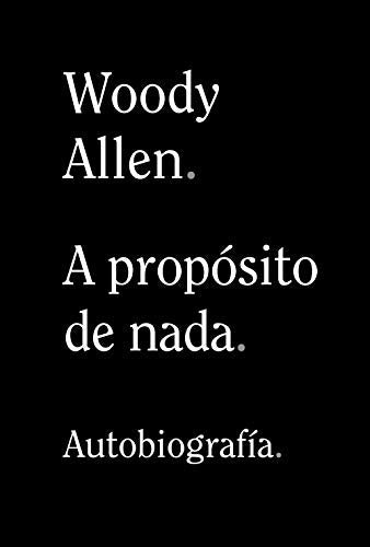 A PROPÓSITO DE NADA autobiografia