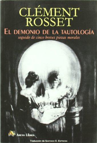 EL DEMONIO DE LA TAUTOLOGIA
