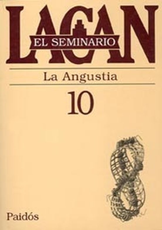 SEMINARIO 10 LA ANGUSTIA
