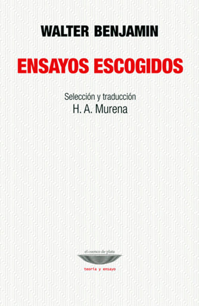 ENSAYOS ESCOGIDOS Walter Benjamin