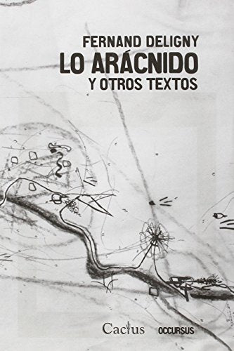LO ARACNIDO Y OTROS TEXTOS