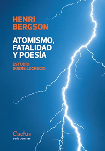 ATOMISMO FATALIDAD Y POESIA ESTUDIO SOBRE LUCRECIO