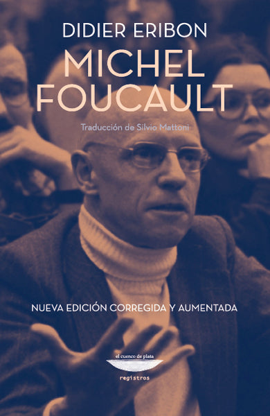 MICHEL FOUCAULT nueva edición corregida y aumentada