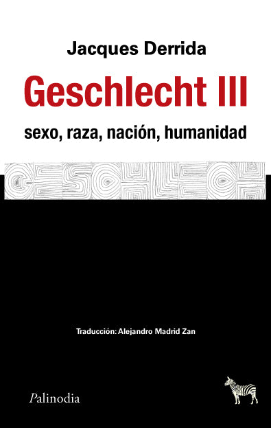 GESCHLECHT III sexo, raza, nación, humanidad