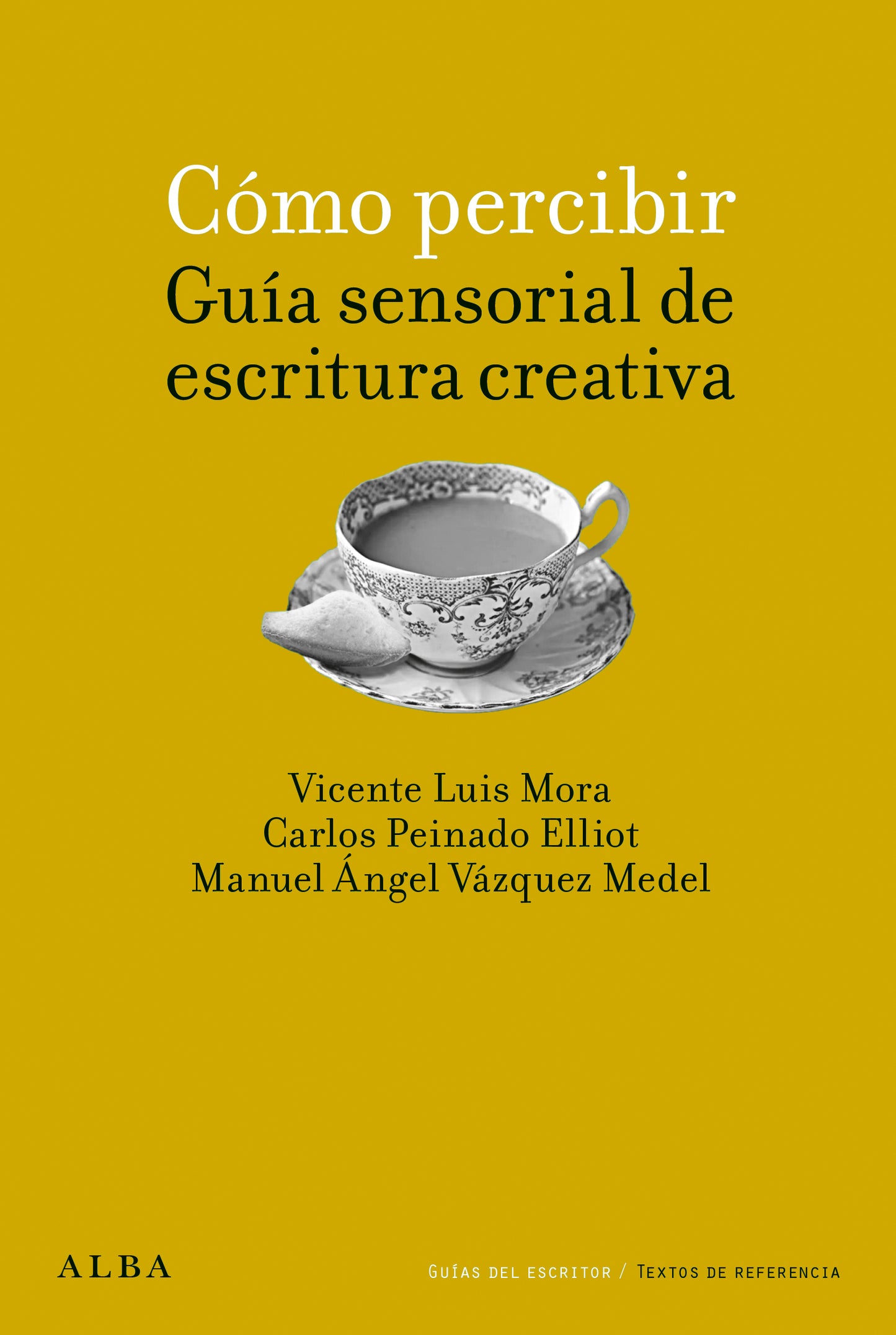 CÓMO PERCIBIR Guía sensorial de escritura creativa