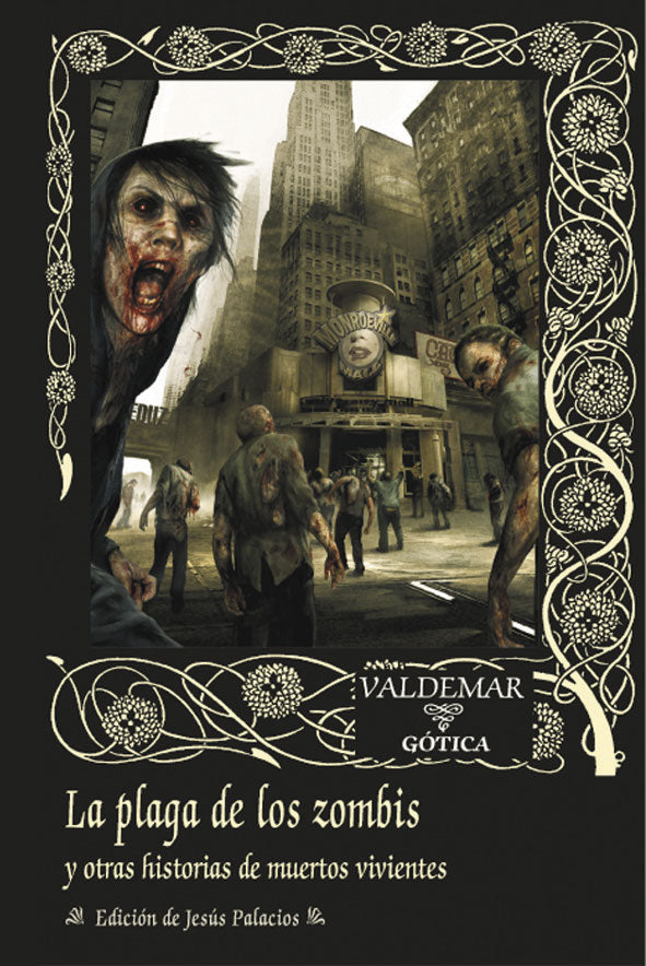 LA PLAGA DE LOS ZOMBIS Y OTRAS HISTORIAS DE MUERTOS VIVIENTES