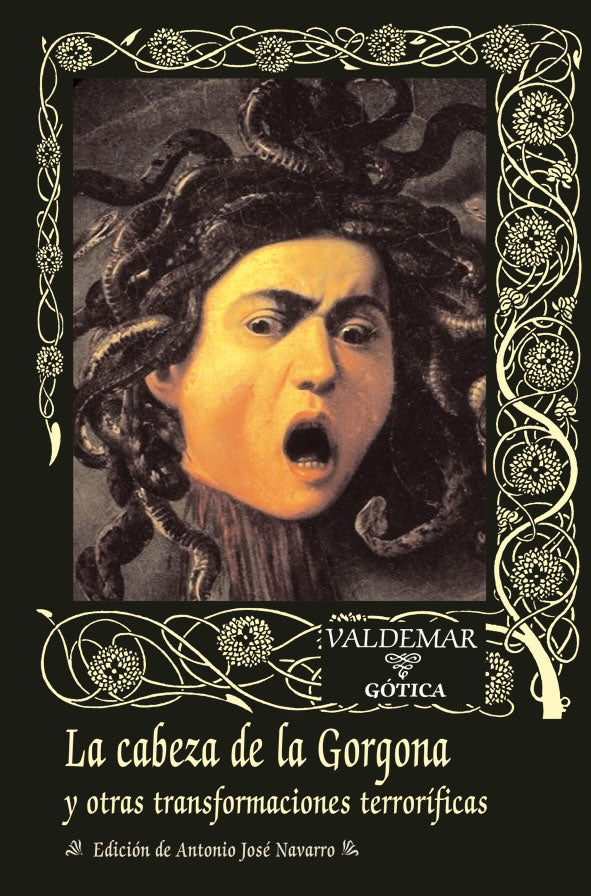 LA CABEZA DE LA GORGONA Y OTRAS TRANSFORMACIONES TERRORIFICAS