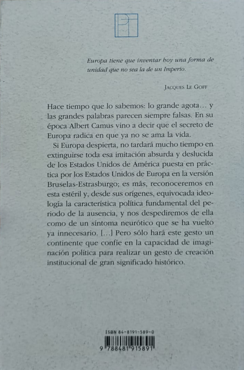 SI EUROPA DESPIERTA reflexiones sobre el programa de una potencia mundial en el fin de la era de su ausencia política