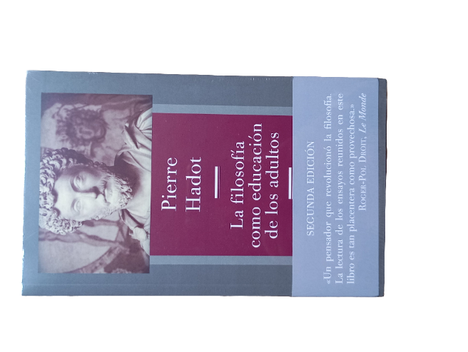 LA FILOSOFÍA COMO EDUCACIÓN DE LOS ADULTOS - PIERRE HADOT