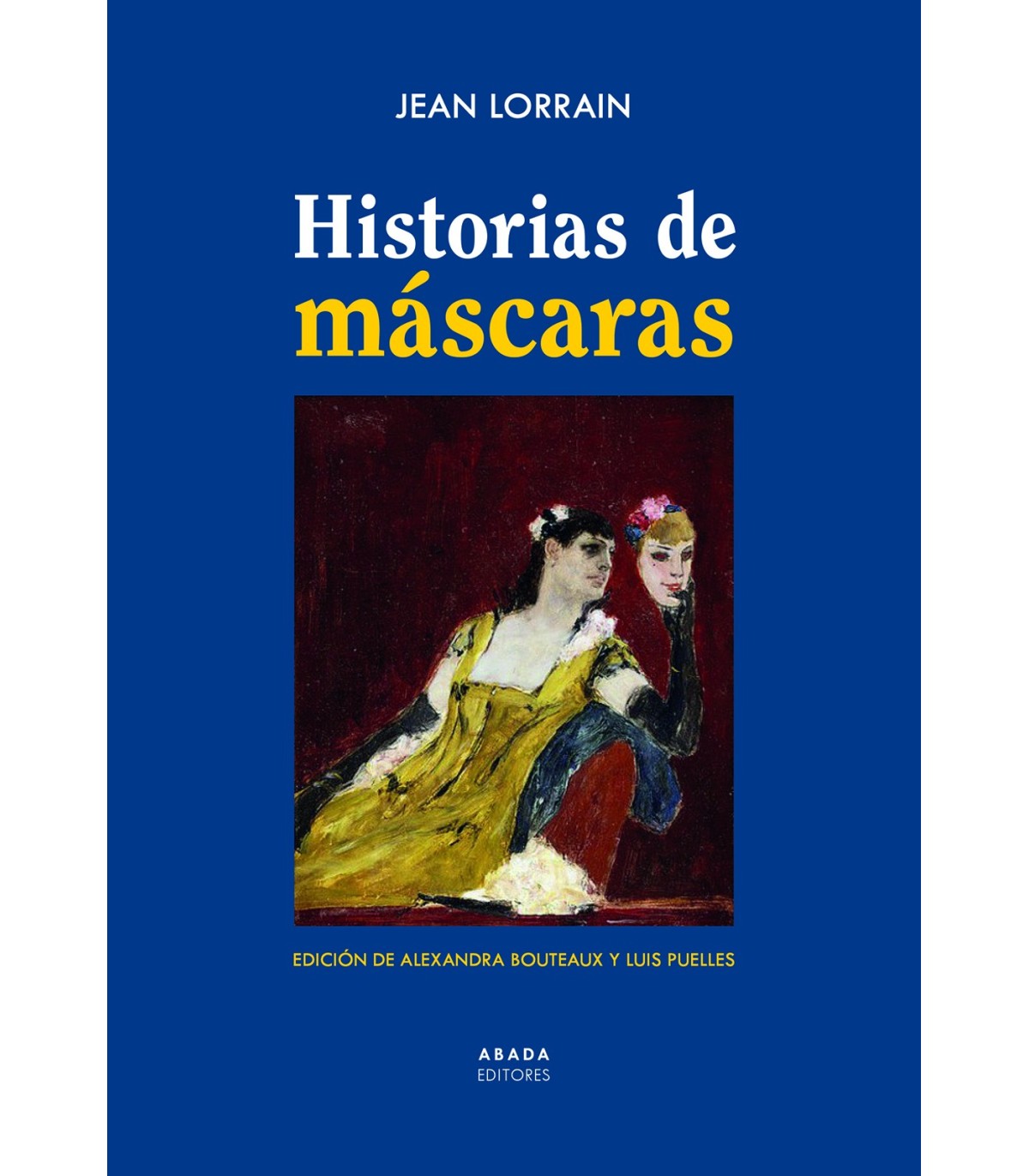 HISTORIAS DE LA MÁSCARAS