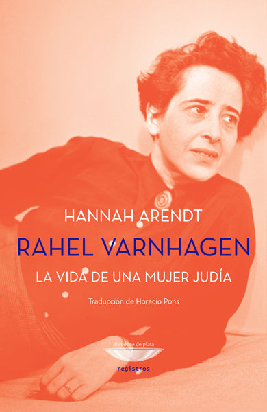 RAHEL VARNHAGEN la vida de una mujer judía