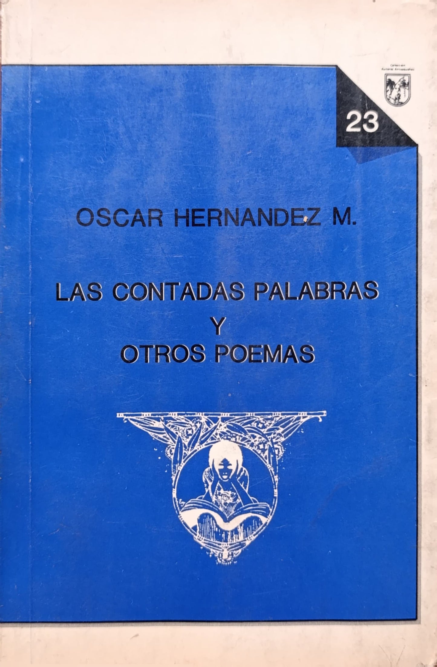 LAS CONTADAS PALABRAS y otros poemas
