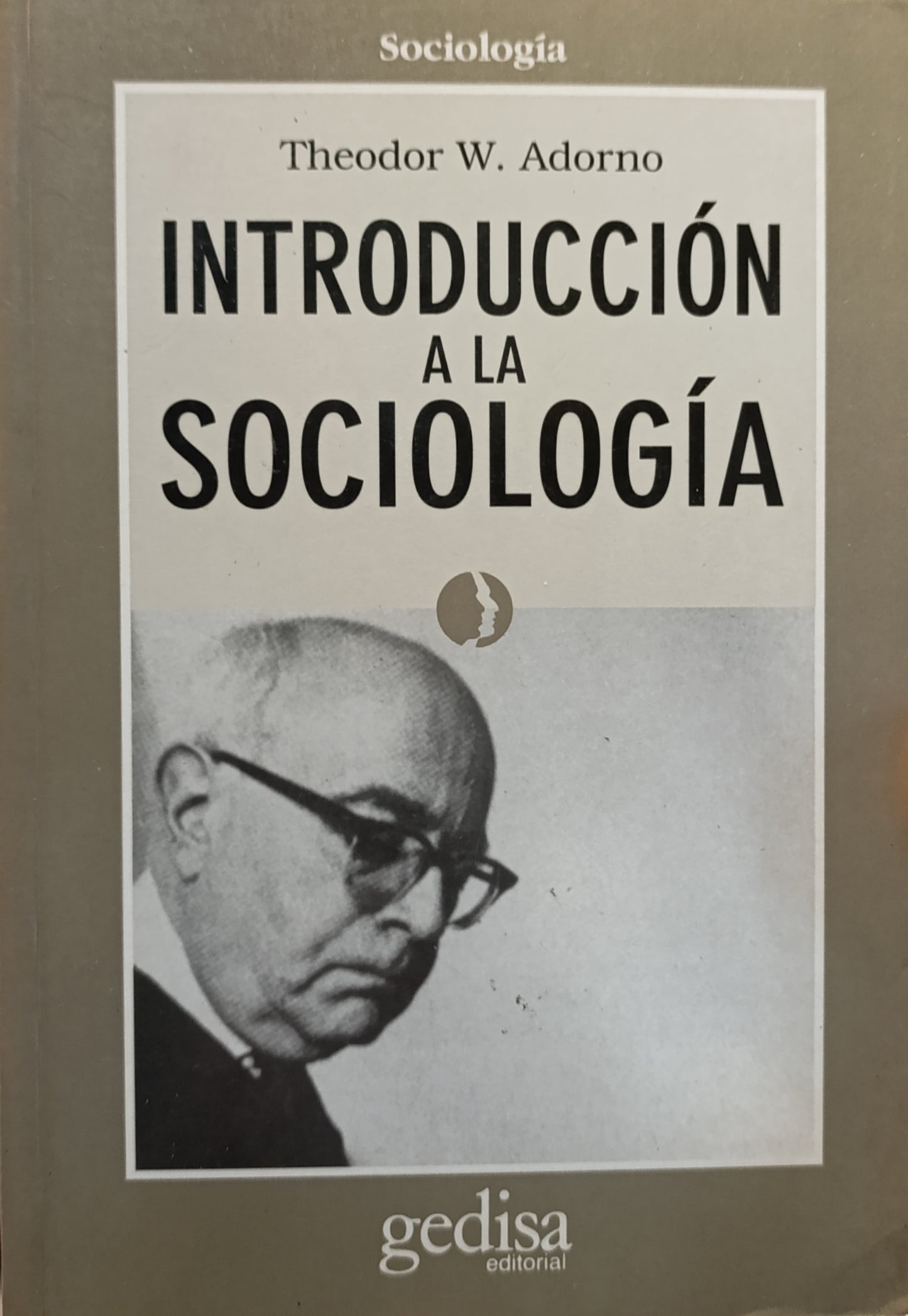 INTRODUCCION A LA SOCIOLOGIA/THEODOR W ADORNO