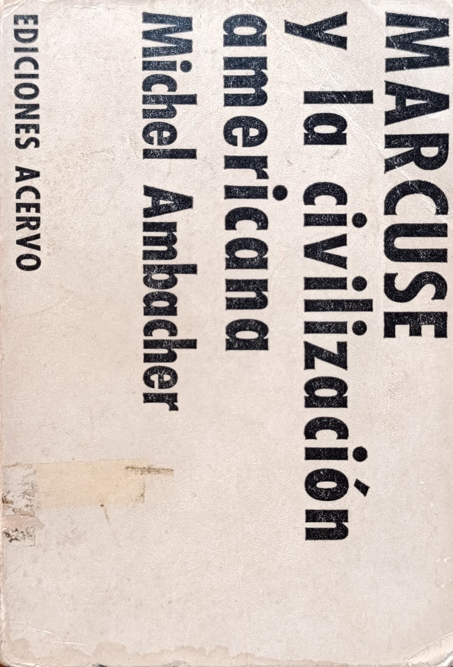 MARCUSE Y LA CIVILIZACIÓN AMERICANA