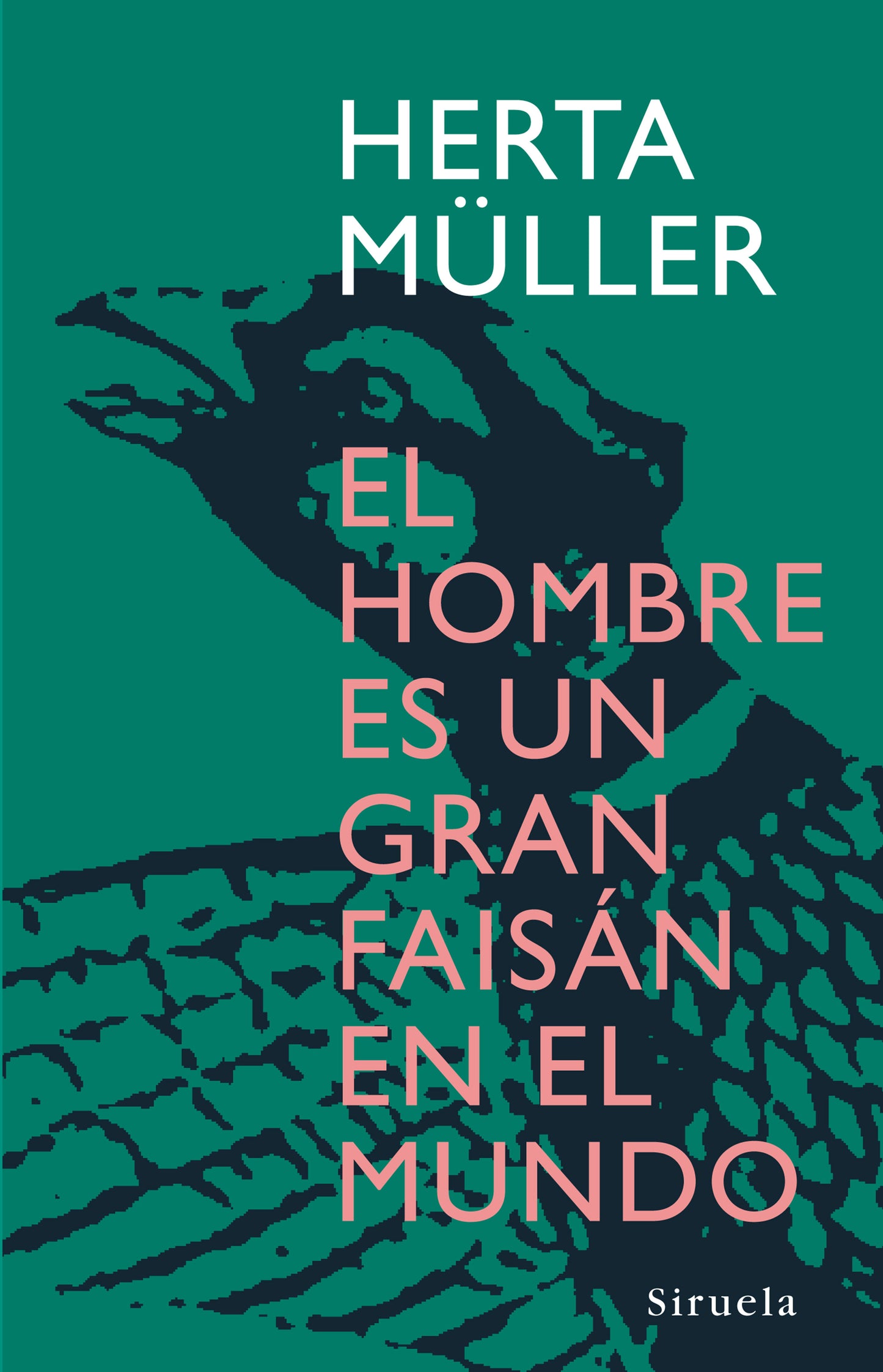 EL HOMBRE ES UN GRAN FAISAN EN EL MUNDO