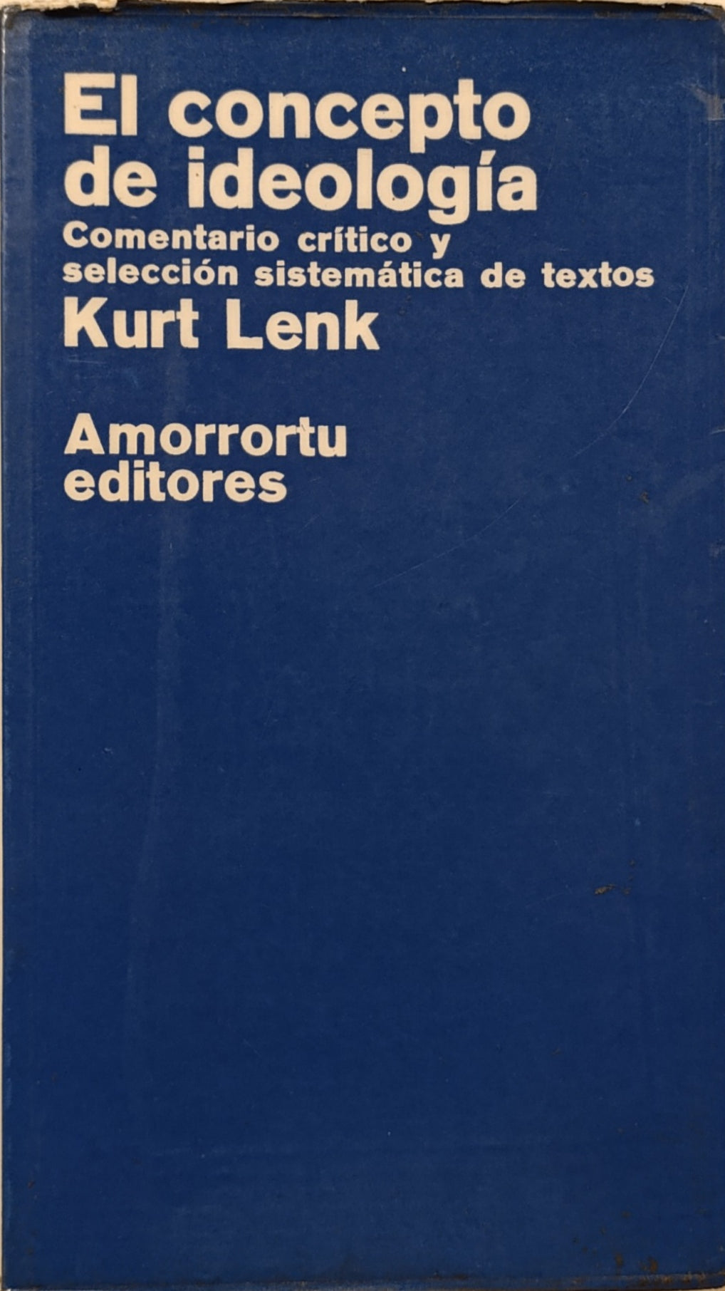 EL CONCEPTO DE IDEOLOGÍA - KURT LENK