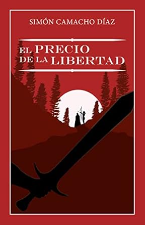 EL PRECIO DE LA LIBERTAD