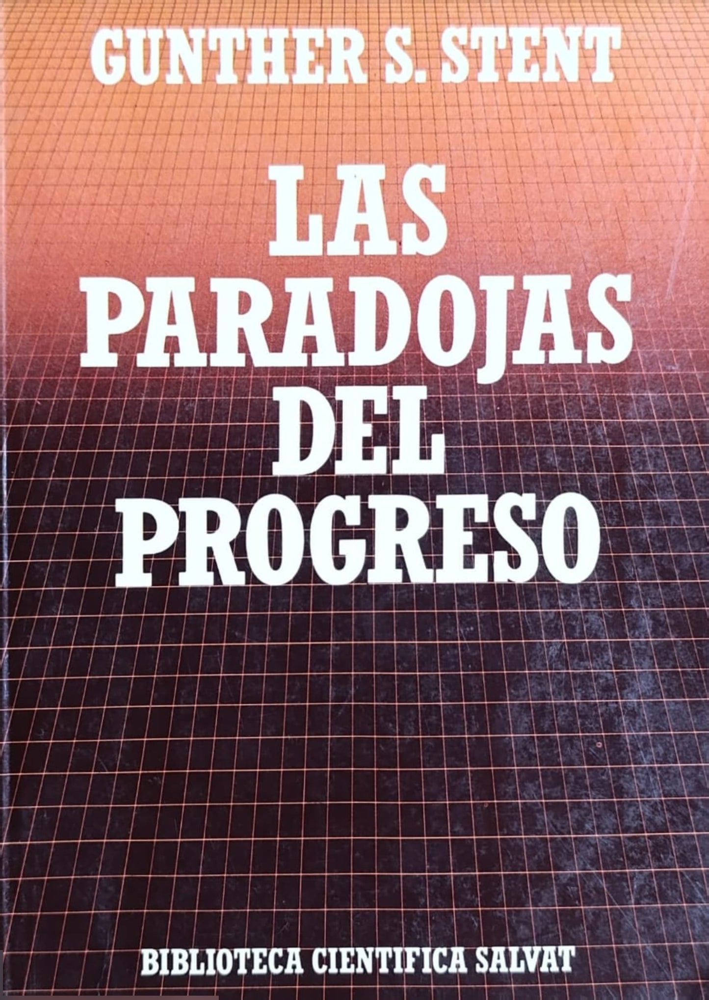 LAS PARADOJAS DEL PROGRESO