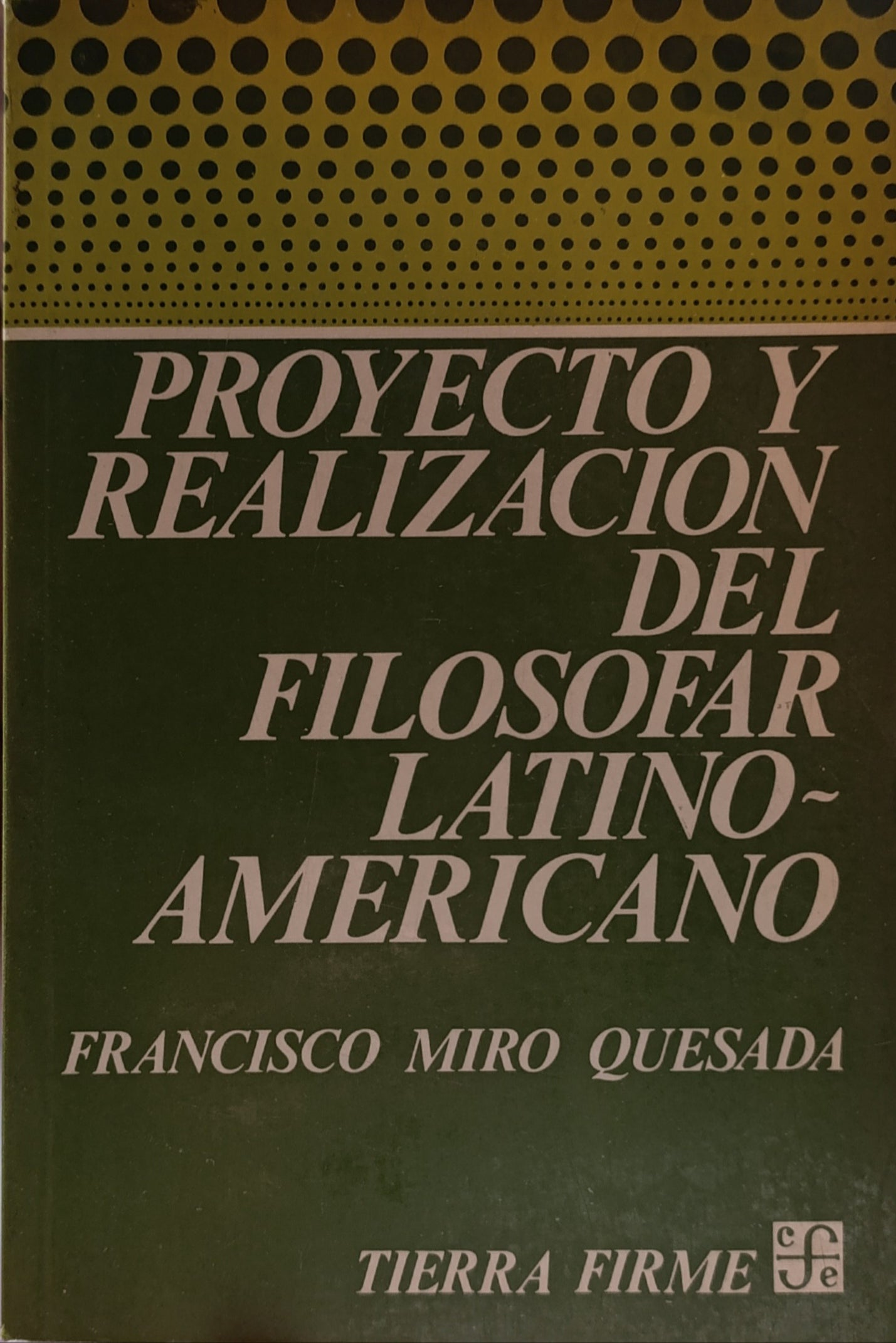 PROYECTO Y REALIZACION DEL FILOSOFAR LATINOAMERICANO