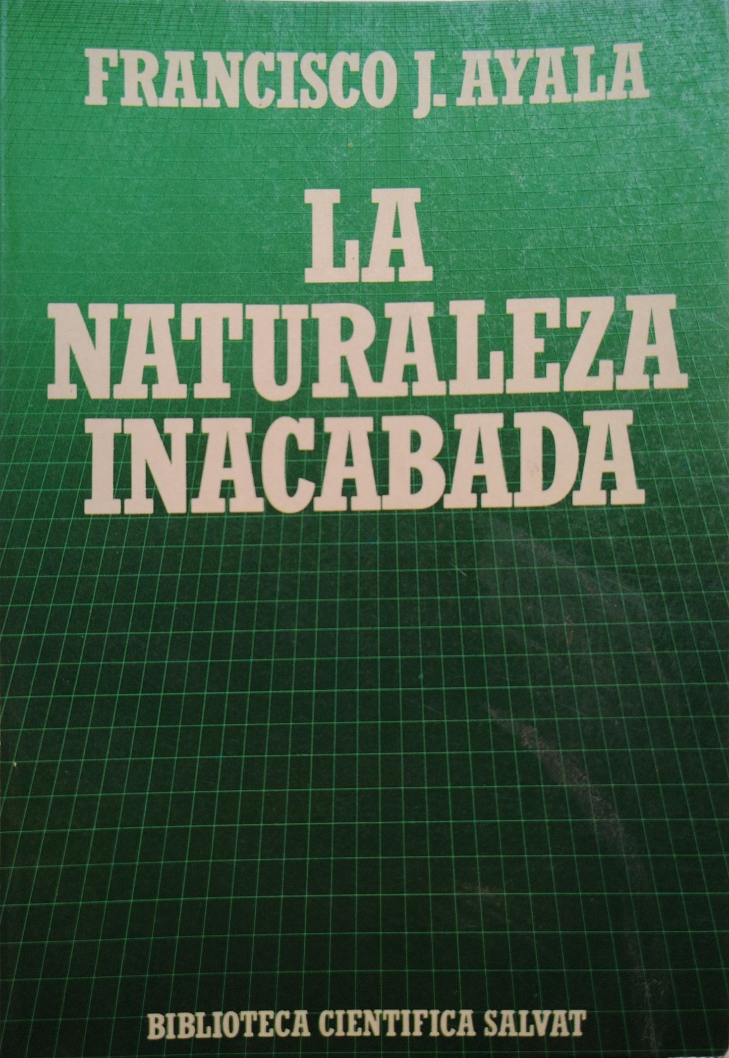 LA NATURALEZA INACABADA
