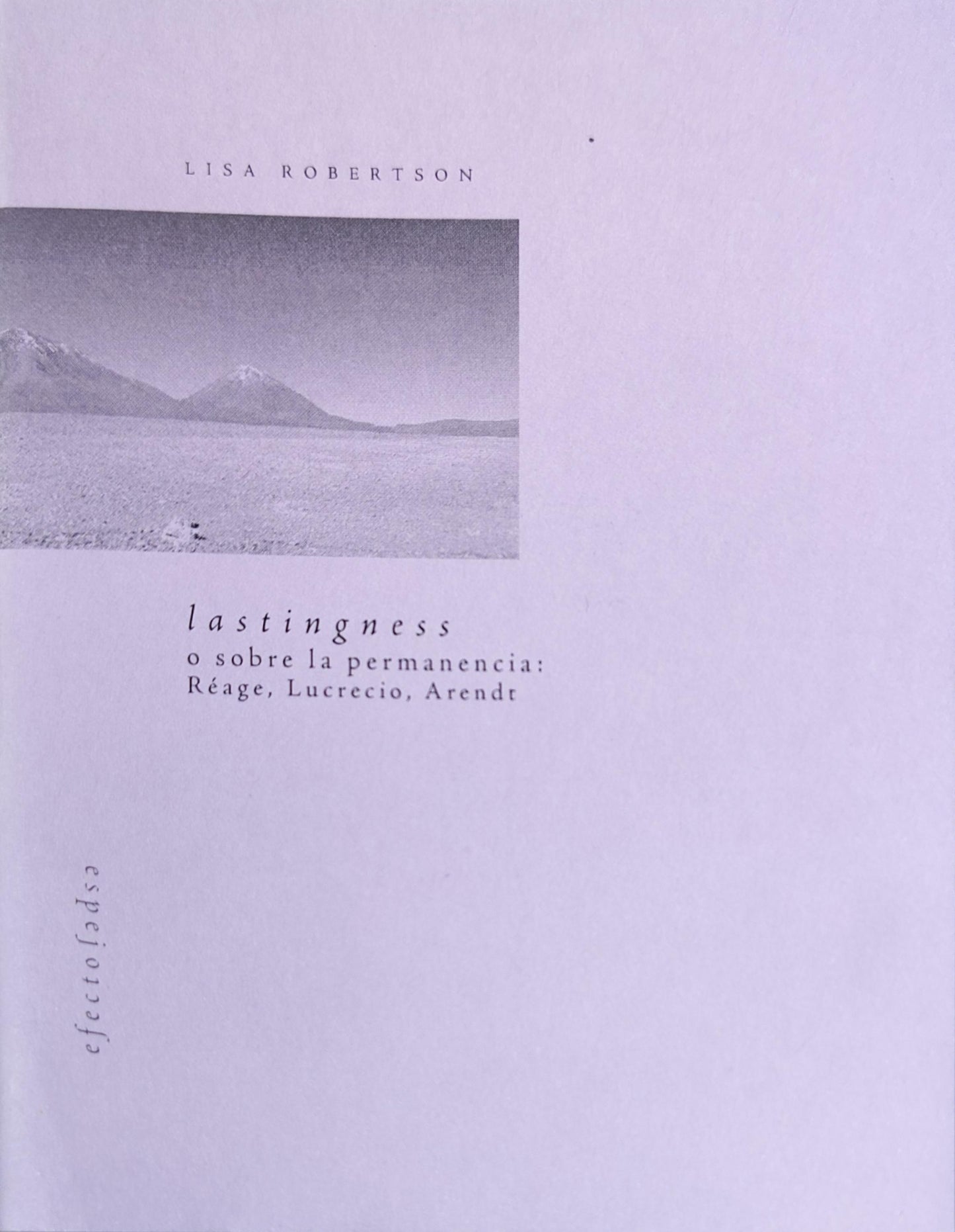LASTINGNESS o sobre la permanencia: Réage, Lucrecio, Arendt