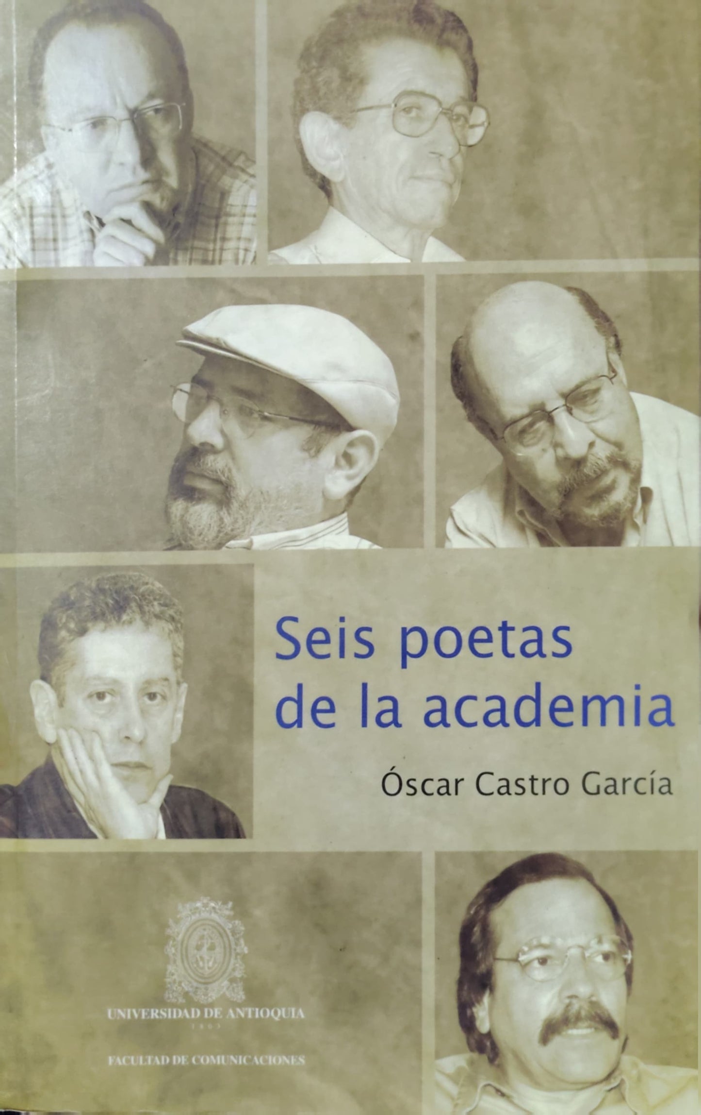 SEIS POETAS DE LA ACADEMIA