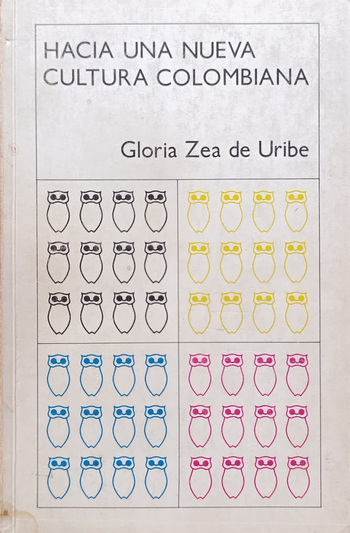 HACIA UNA NUEVA CULTURA COLOMBIANA