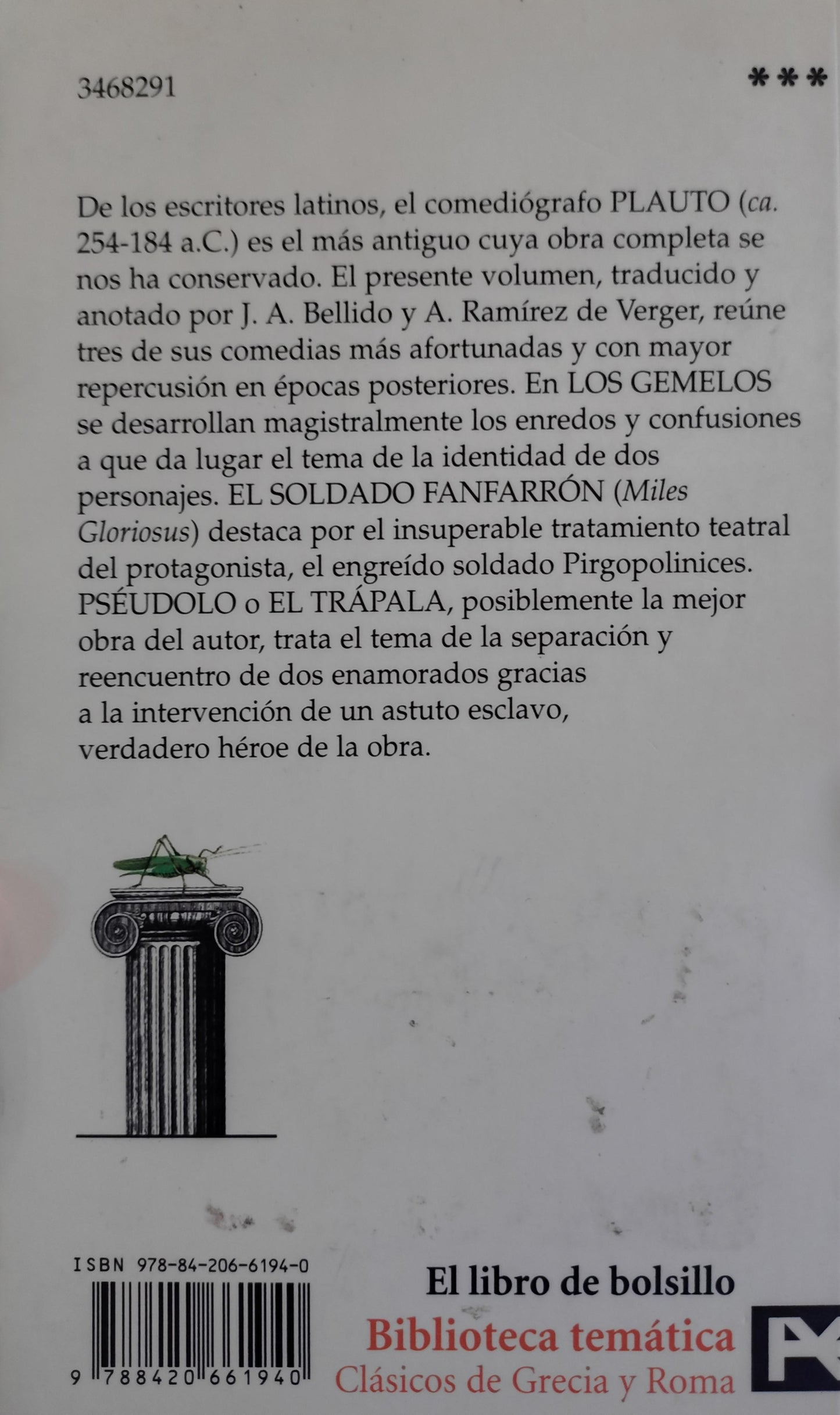 LOS GEMELOS/ EL SOLDADO FANFARRÓN/ PSEUDOLO O EL TRÁPALAN