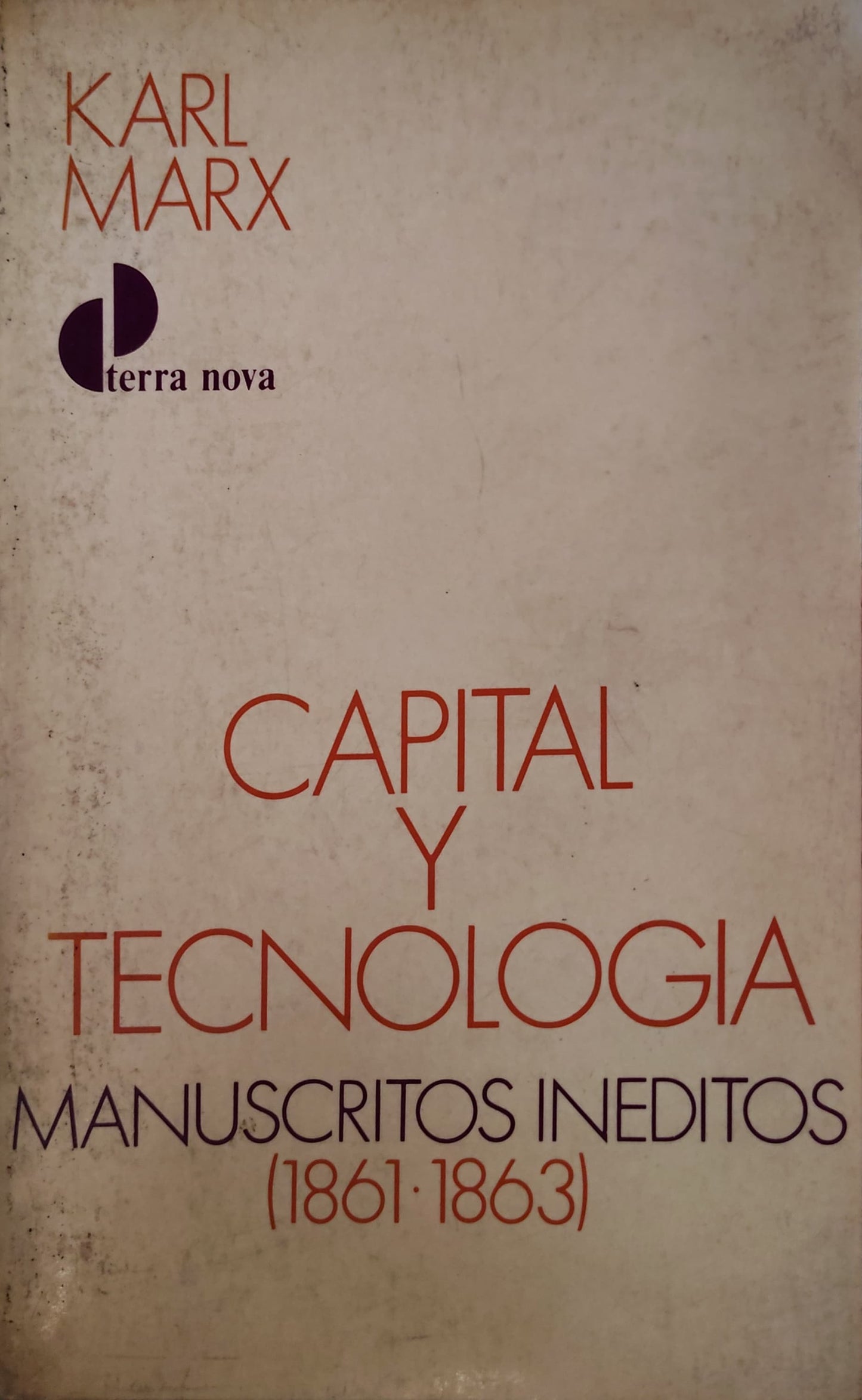 CAPITAL Y TECNOLOGÍA manuscritos inéditos (1861-1863)