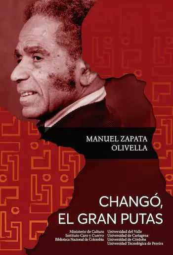 CHANGÓ, EL GRAN PUTAS