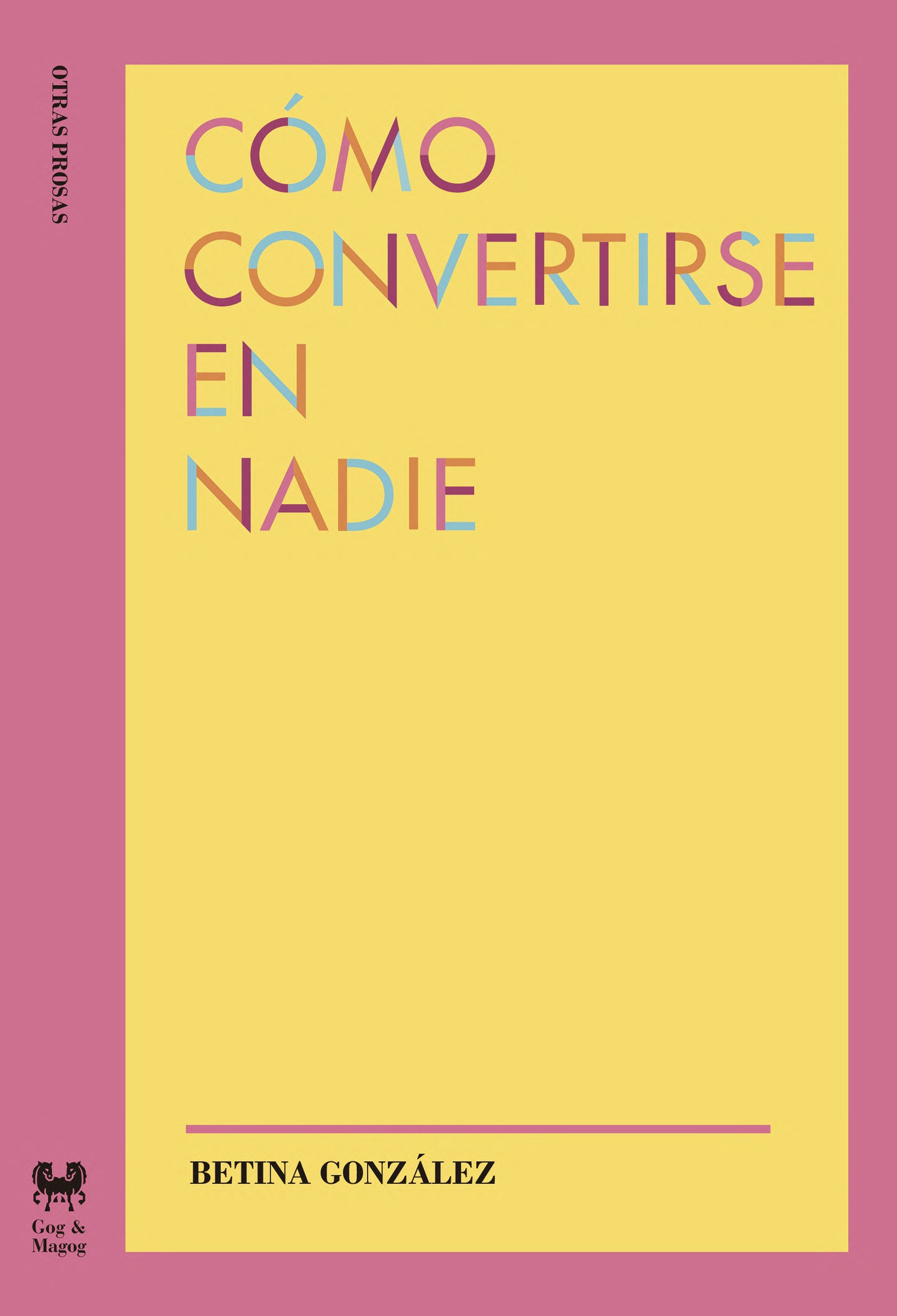 CÓMO CONVERTIRSE EN NADIE
