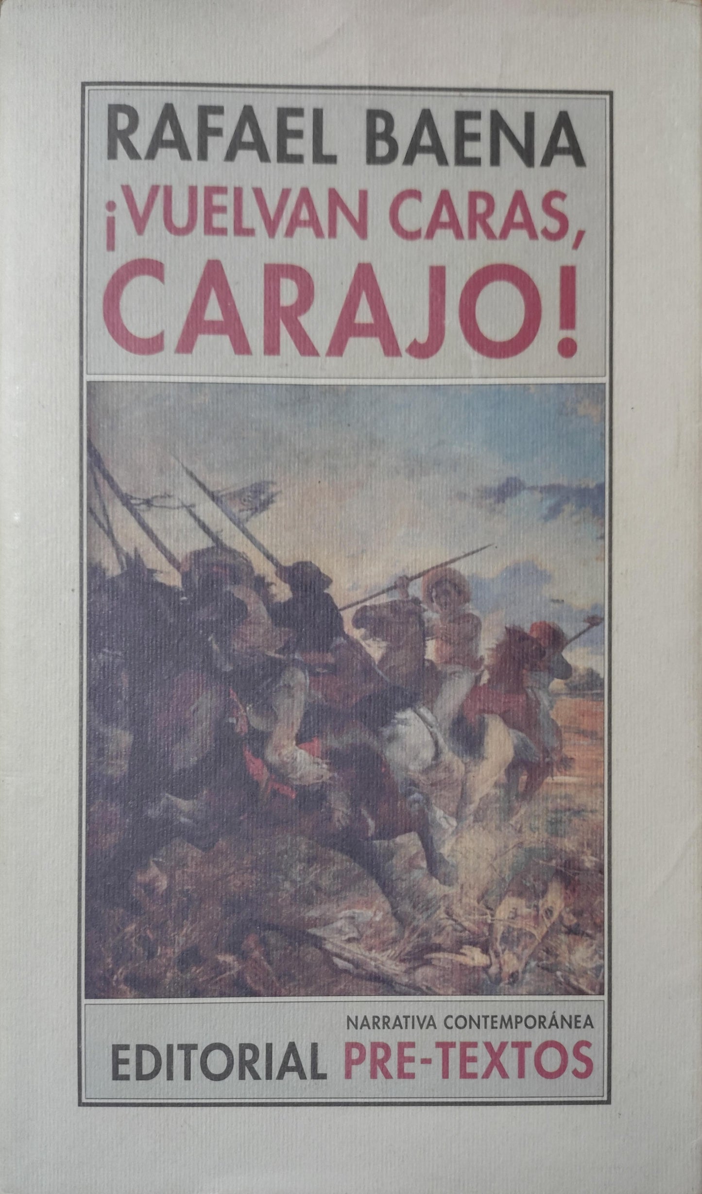 ¡VUELVAN CARAS, CARAJO!