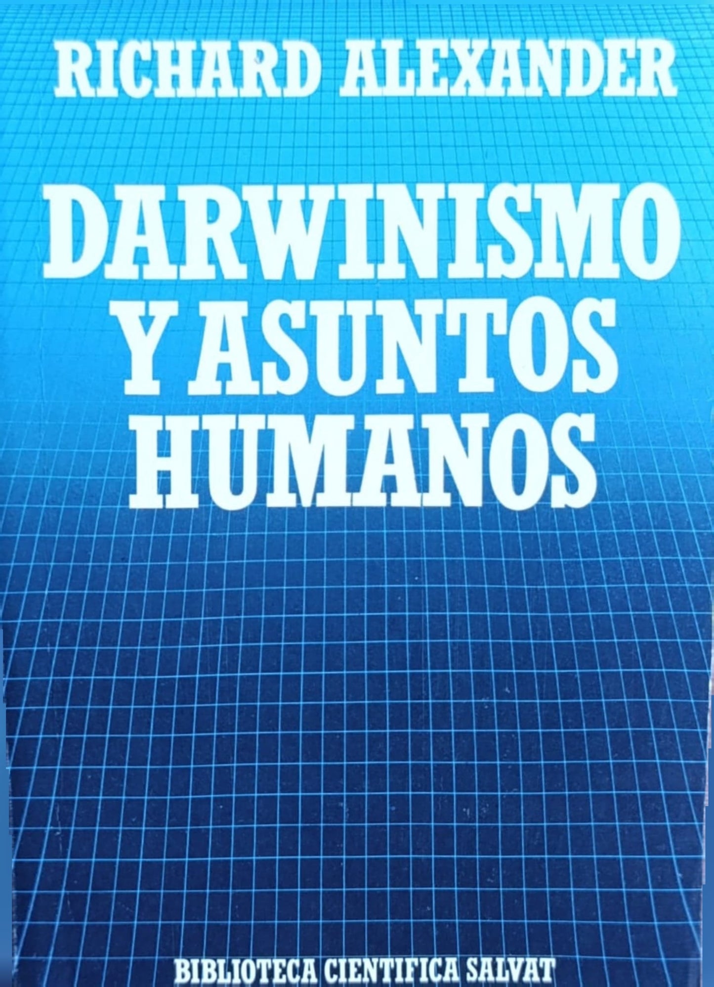 DARWINISMO Y ASUNTOS HUMANOS