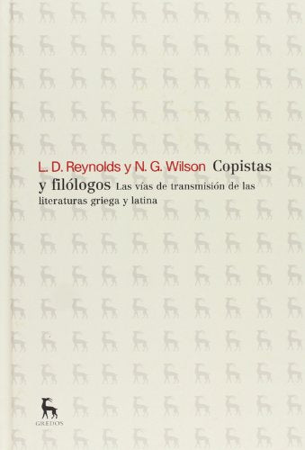 COPISTAS Y FILÓLOGOS las vías de transmisión de las literaturas griega y latina