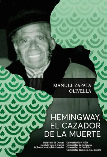 HEMINGWAY, EL CAZADOR DE LA MUERTE